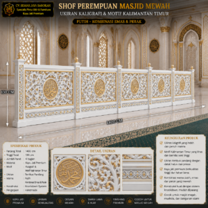 shof perempuan masjid mewah ukiran kaligrafi & motif kalimantan timur putih emas perak