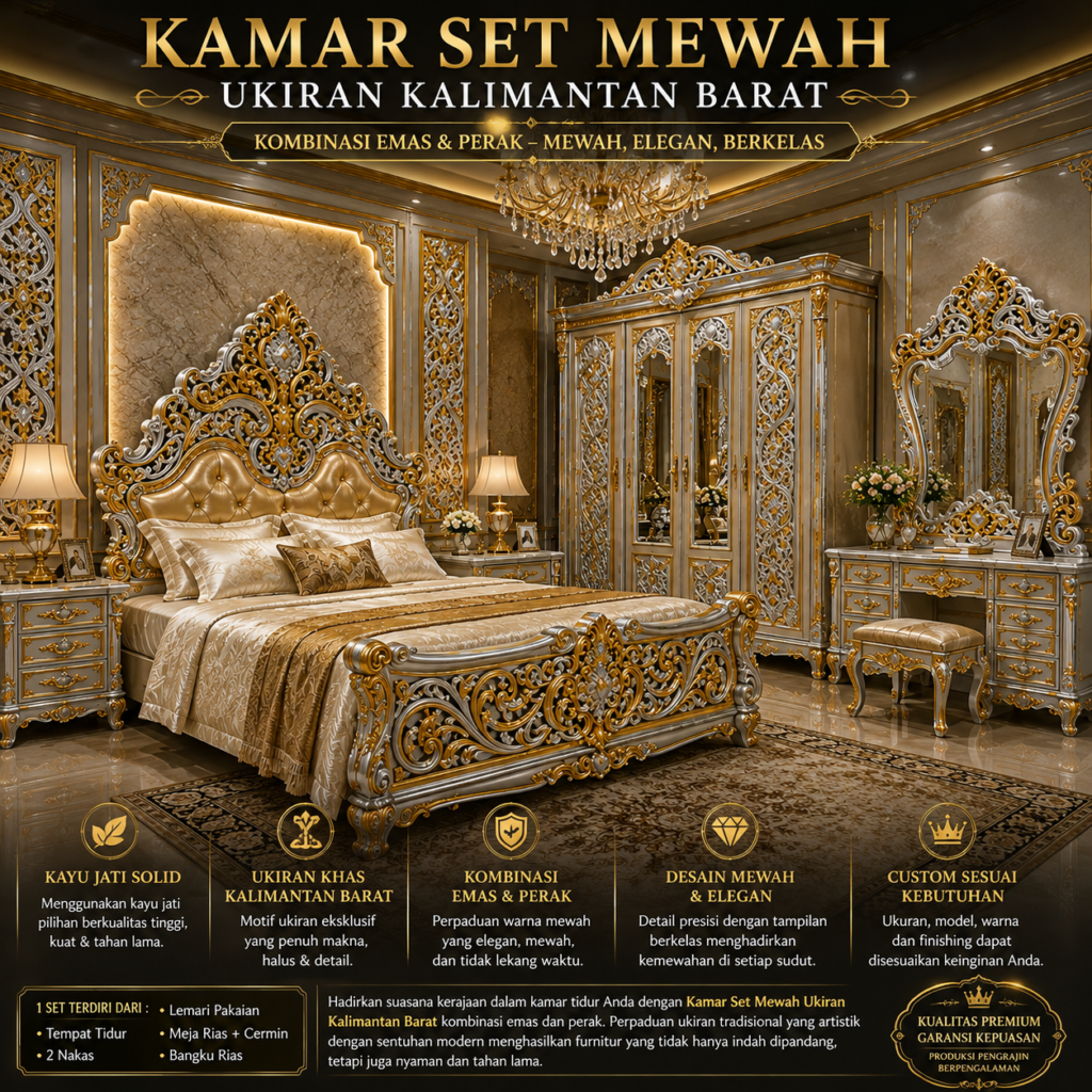 Kamar Set Mewah Ukiran Kalimantan Barat | Kayu Jati Solid Kombinasi Warna Emas & Perak 0f360f5f a751 4c9f a002 bf7cec876490